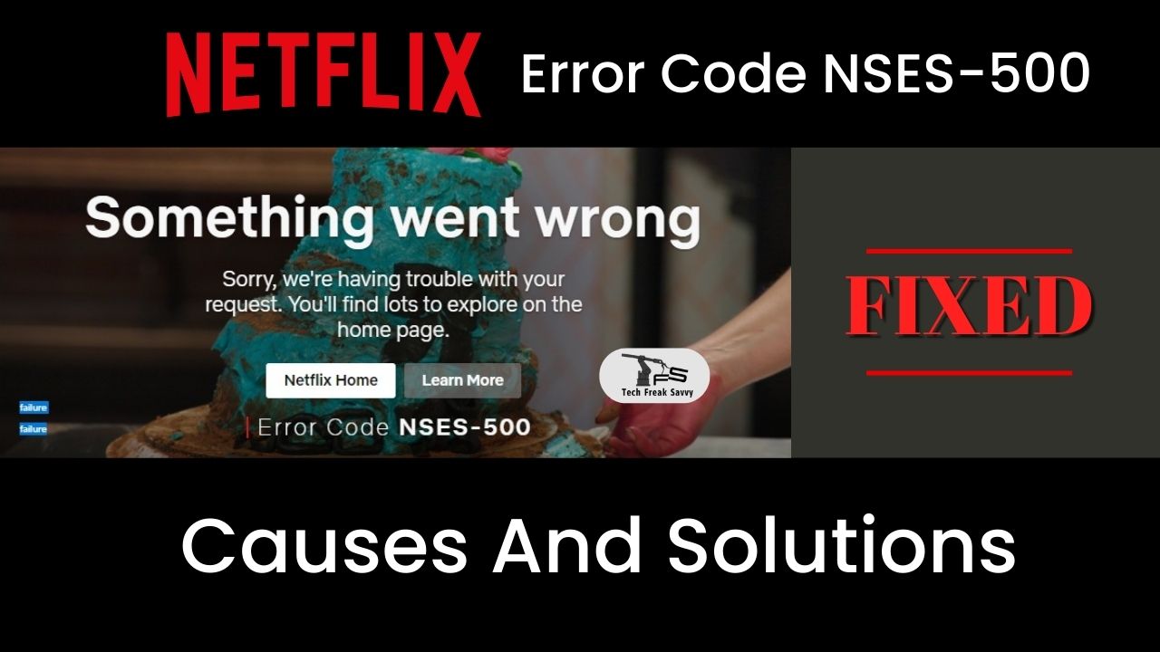 Netflix Error Code NSES-500
