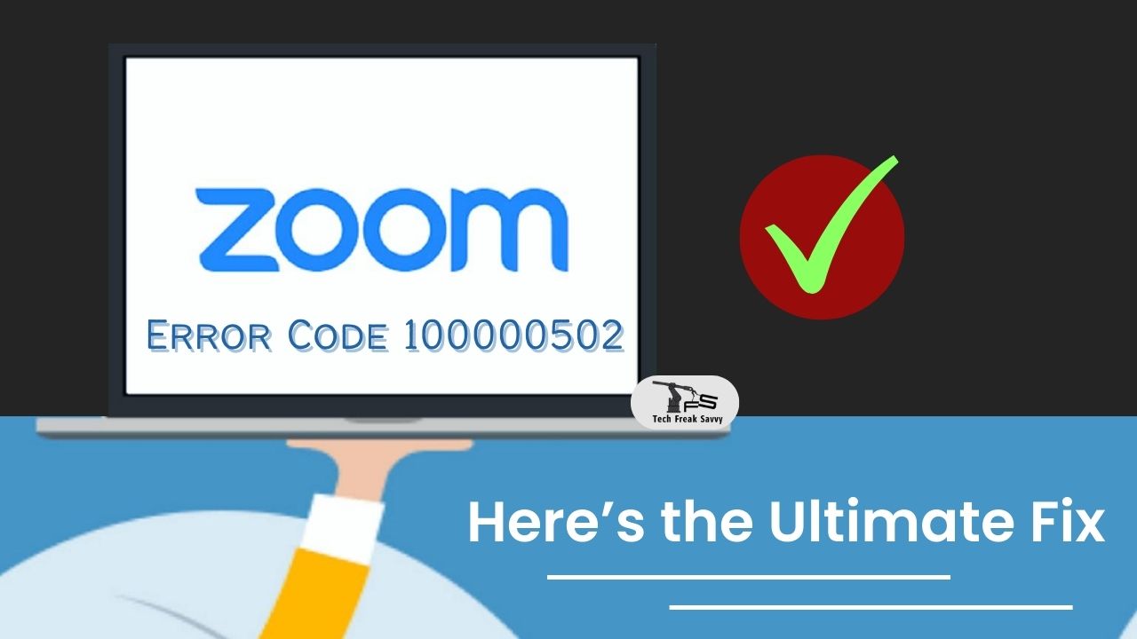 Zoom Error Code 100000502
